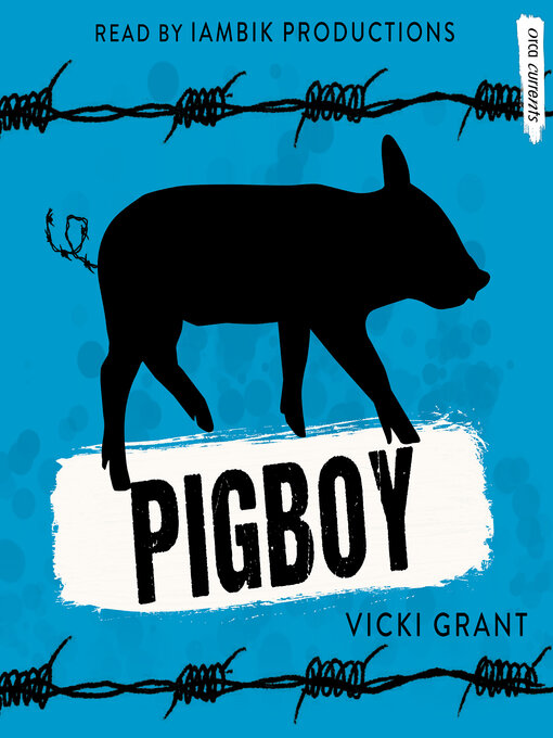 Title details for Pigboy by Vicki Grant - Available